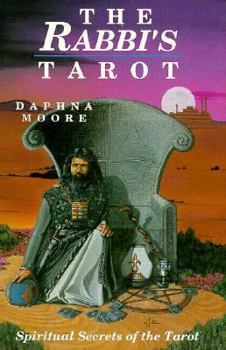 Paperback The Rabbi's Tarot the Rabbi's Tarot: Spiritual Secrets of the Tarot Book