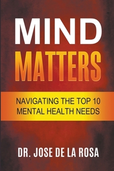 Paperback Mind Matters Navigating the top 10 Mental Health Needs Book