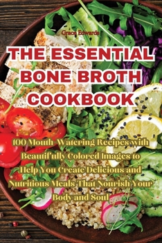 Paperback The Essential Bone Broth Cookbook Book
