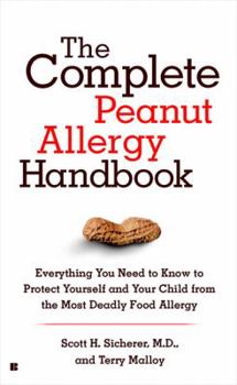 Mass Market Paperback The Complete Peanut Allergy Handbook Book