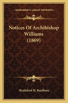 Paperback Notices Of Archibishop Williams (1869) Book