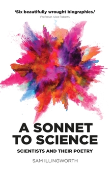 Hardcover A Sonnet to Science: Scientists and Their Poetry Book