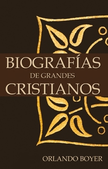 Paperback Biografías de Grandes Cristianos [Spanish] Book