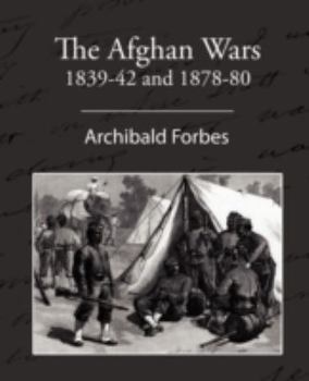 Paperback The Afghan Wars 1839-42 and 1878-80 Book