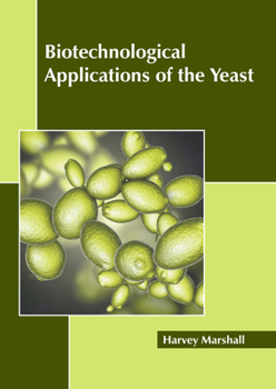 Hardcover Biotechnological Applications of the Yeast Book