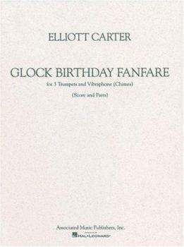 Glock Birthday Fanfare for 3 Trumpets and Vibraphone (Chimes)
