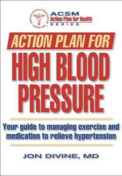 Action Plan for High Blood Pressure (Action Plan for Health) - Book  of the ACSM's Action Plan for Health Series