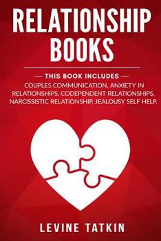 Paperback Relationship Books: 5 Manuscripts - Couples Communication, Anxiety in Relationships, Codependent Relationships, Narcissistic Relationship, Book