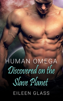 Paperback Human Omega: Discovered on the Slave Planet Book