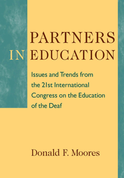 Hardcover Partners in Education: Issues and Trends from the 21st International Congress on the Education of the Deaf Book