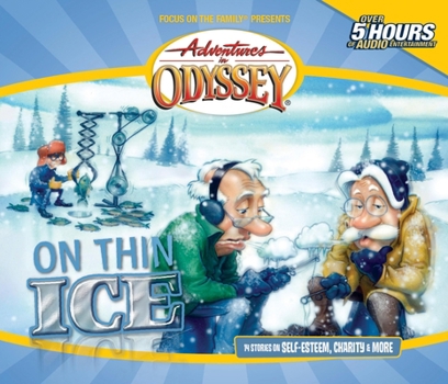 On Thin Ice (Adventures in Odyssey, No. 7)