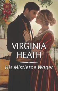 Mass Market Paperback His Mistletoe Wager: A Christmas Historical Romance Novel Book