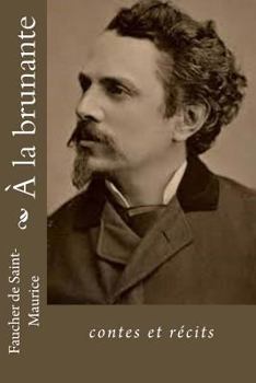 Paperback À la brunante: contes et récits [French] Book