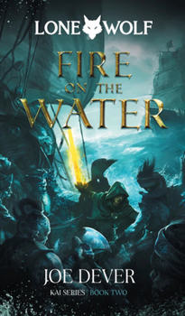 Fire on the Water - Book #2 of the Lone Wolf