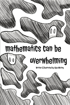Paperback Mathematics can Be Overwhelming Book