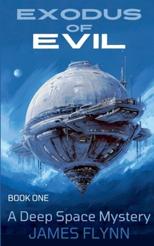 Paperback Exodus of Evil - A Deep Space Mystery Book