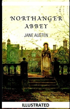 Paperback Northanger Abbey Illustrated Book