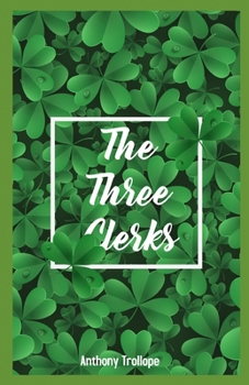 Paperback The Three Clerks Illustrated Book