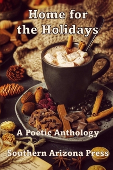 Home for the Holidays: A Poetic Anthology