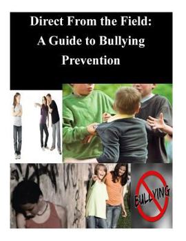 Paperback Direct From the Field: A Guide to Bullying Prevention Book
