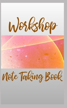 Workshop Note Taking Book
