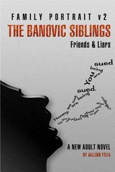 Paperback The Banovic Siblings: Friends & Liars Book