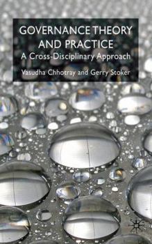 Hardcover Governance Theory and Practice: A Cross-Disciplinary Approach Book