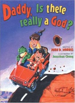 Hardcover Daddy, Is There Really a God? Book