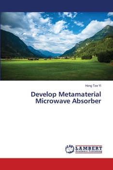 Paperback Develop Metamaterial Microwave Absorber Book