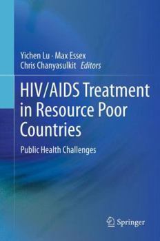 Hardcover HIV/AIDS Treatment in Resource Poor Countries: Public Health Challenges Book