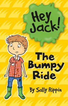 The Bumpy Ride - Book #10 of the Hey Jack!