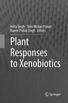 Paperback Plant Responses to Xenobiotics Book