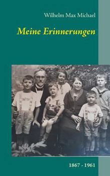 Paperback Meine Erinnerungen: 1867 - 1961 [German] Book