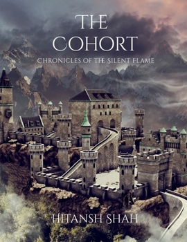Paperback The Cohort: Chronicles of the Silent Flame Book