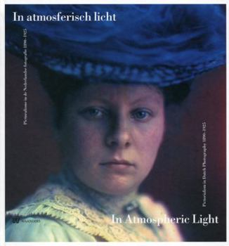 Paperback In Atmospheric Light: Pictorialism in Dutch Photography 1890-1925 [Dutch] Book