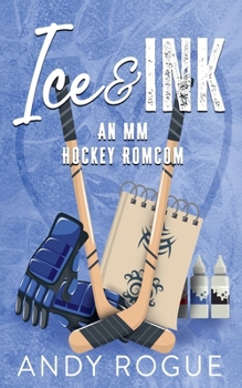 Paperback Ice and Ink (Clover Ridge Hockey) Book