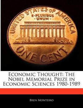 Paperback Economic Thought: The Nobel Memorial Prize in Economic Sciences 1980-1989 Book