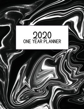 2020 One Year Planner: Jan 2020-Dec 2020, 1 Year Planner, black white marble digital paper cover, featuring 2020 Overview, daily, weekly, monthly ... list, reminders, and goals. 8.5" X 11" sized.