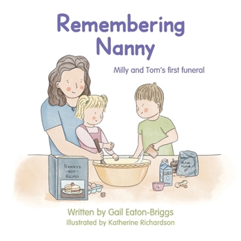 Paperback Remembering Nanny: Milly and Tom's first funeral Book