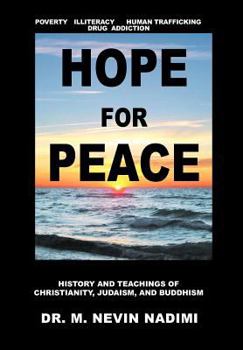 Hardcover Hope for Peace: History and Teachings of Christianity, Judaism, and Buddhism Book