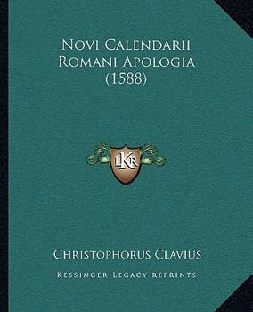 Paperback Novi Calendarii Romani Apologia (1588) [Latin] Book