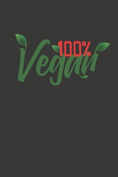 100% Vegan: Wochenplaner - ohne festes Datum für ein ganzes Jahr (German Edition)