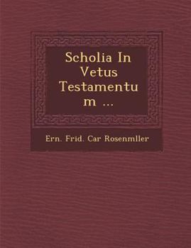 Paperback Scholia in Vetus Testamentum ... [Latin] Book