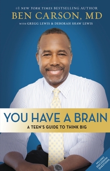 Hardcover You Have a Brain: A Teen's Guide to T.H.I.N.K. B.I.G. Book