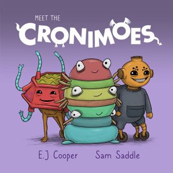 Meet the Cronimoes: A Children's Book Inspiring Little Artists: A Monster Adventure for Creative Kids