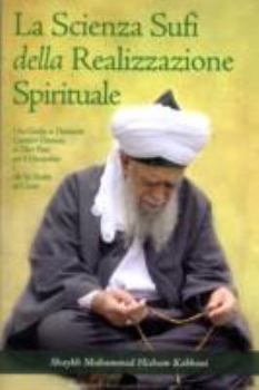 Paperback La Scienza Sufi della Realizzazione Spirituale [Italian] Book