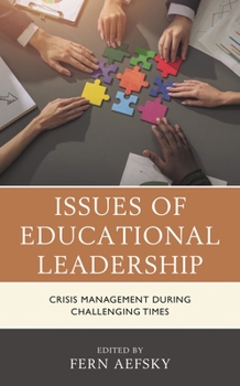 Paperback Issues of Educational Leadership: Crisis Management During Challenging Times Book