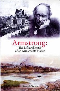 Paperback Armstrong: The Life and Mind of an Armaments Maker Book