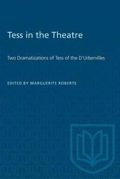 Tess of the D'Urbervilles: The Stage Version, as Adapted by the Author