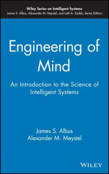 Hardcover Engineering of Mind: An Introduction to the Science of Intelligent Systems Book